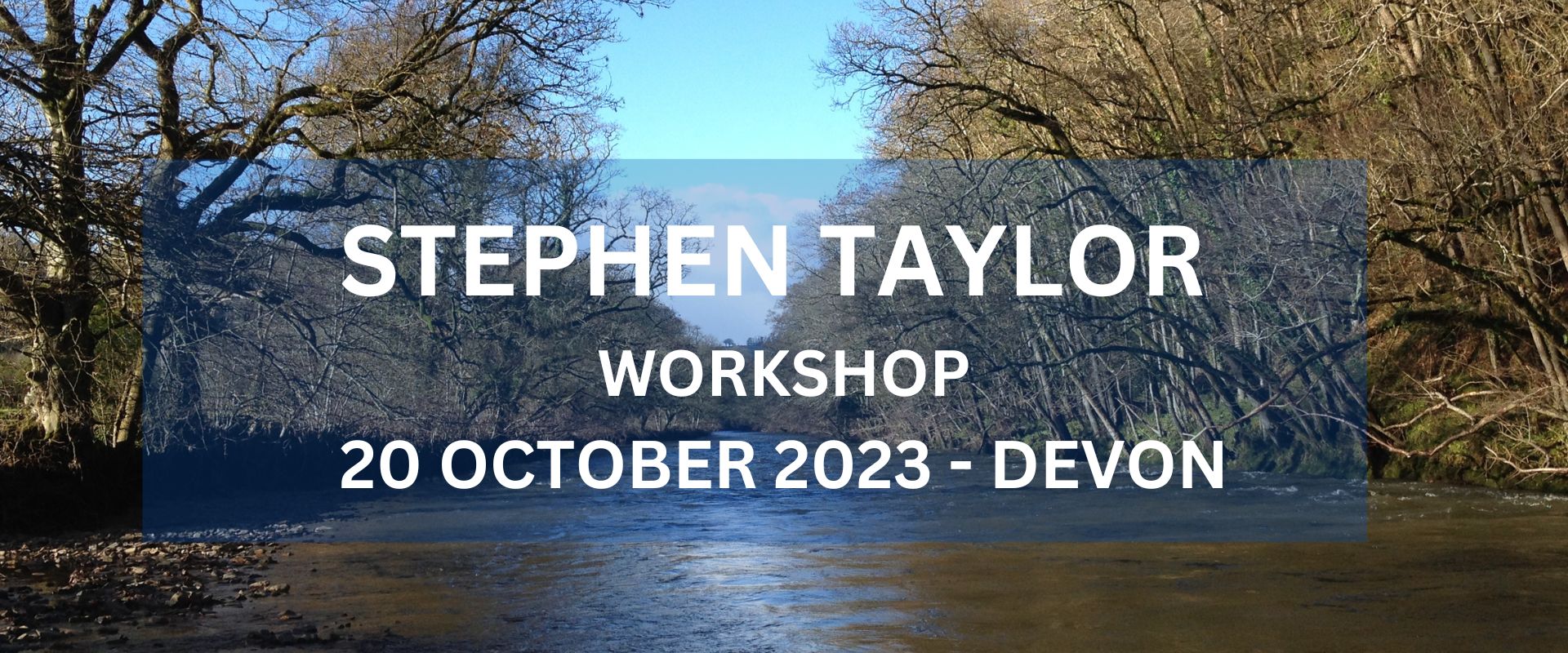 Stephen Taylor Workshop October 2023 - Devon