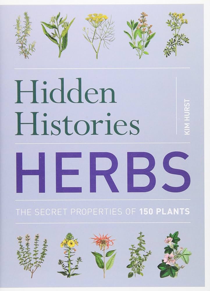 Cover of Hidden Histories - Herbs by Kim Hurst featuring a lavender cover with illustrations plants.