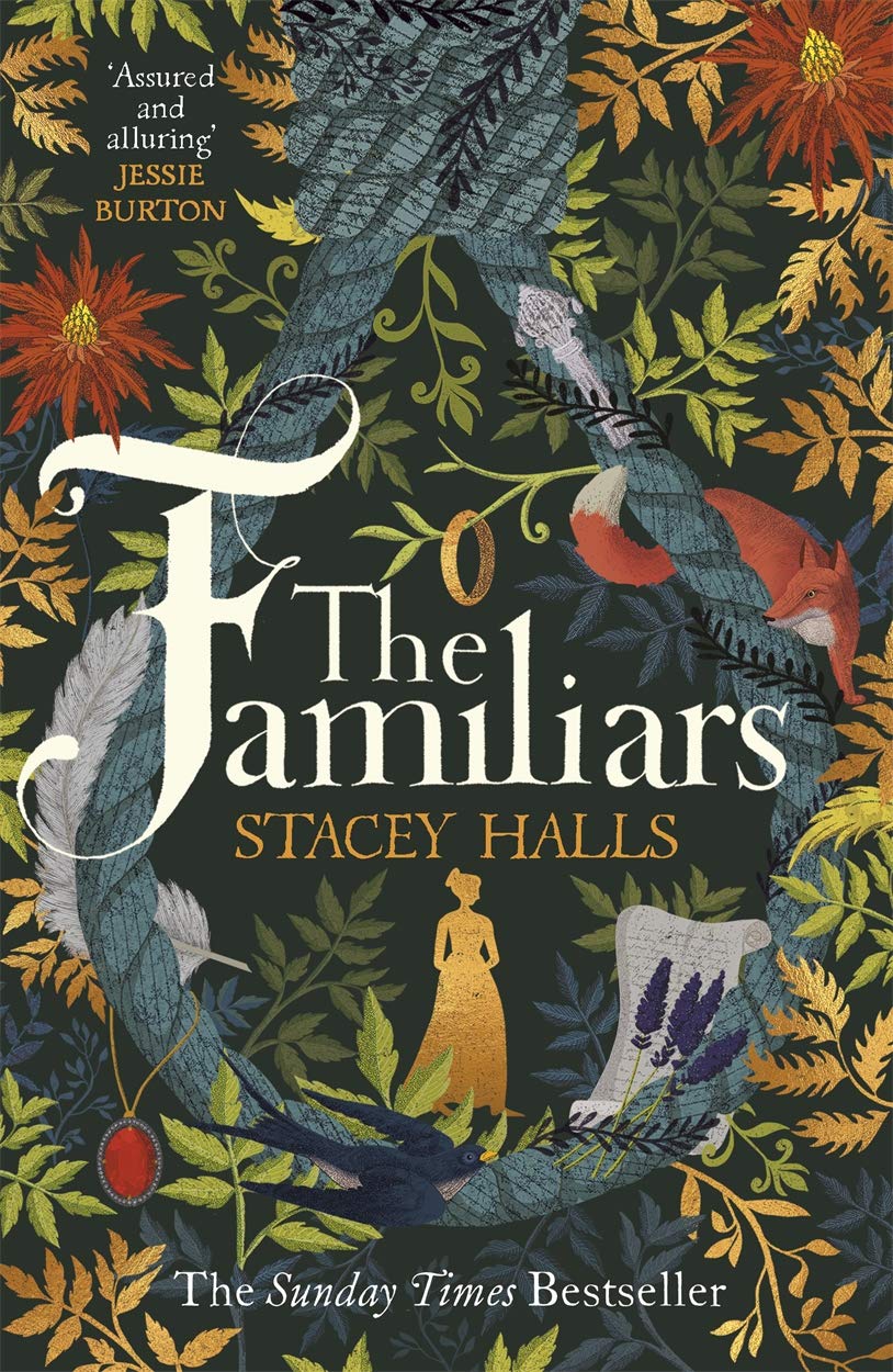 Cover of The Familiars by Stacey Halls featuring an illustration of noose surrounded by leaves and feathers, a fox, a ring, necklace and the silhouette of a woman.