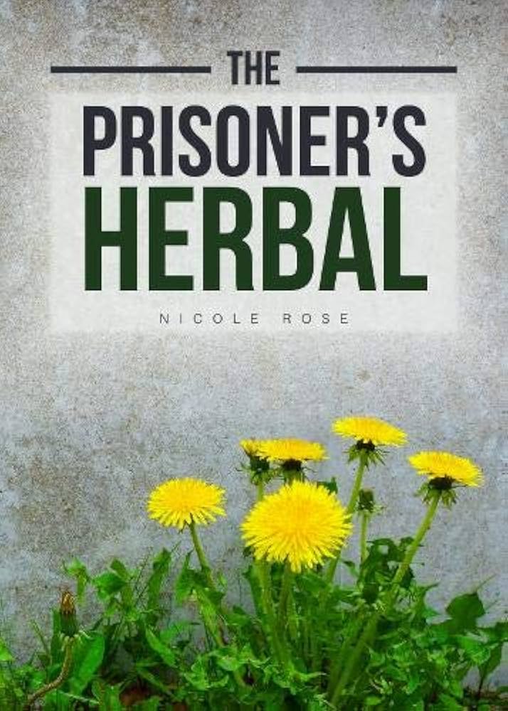Cover of The Prisoner's Herbal by Nicole Rose featuring a photo of dandelion.