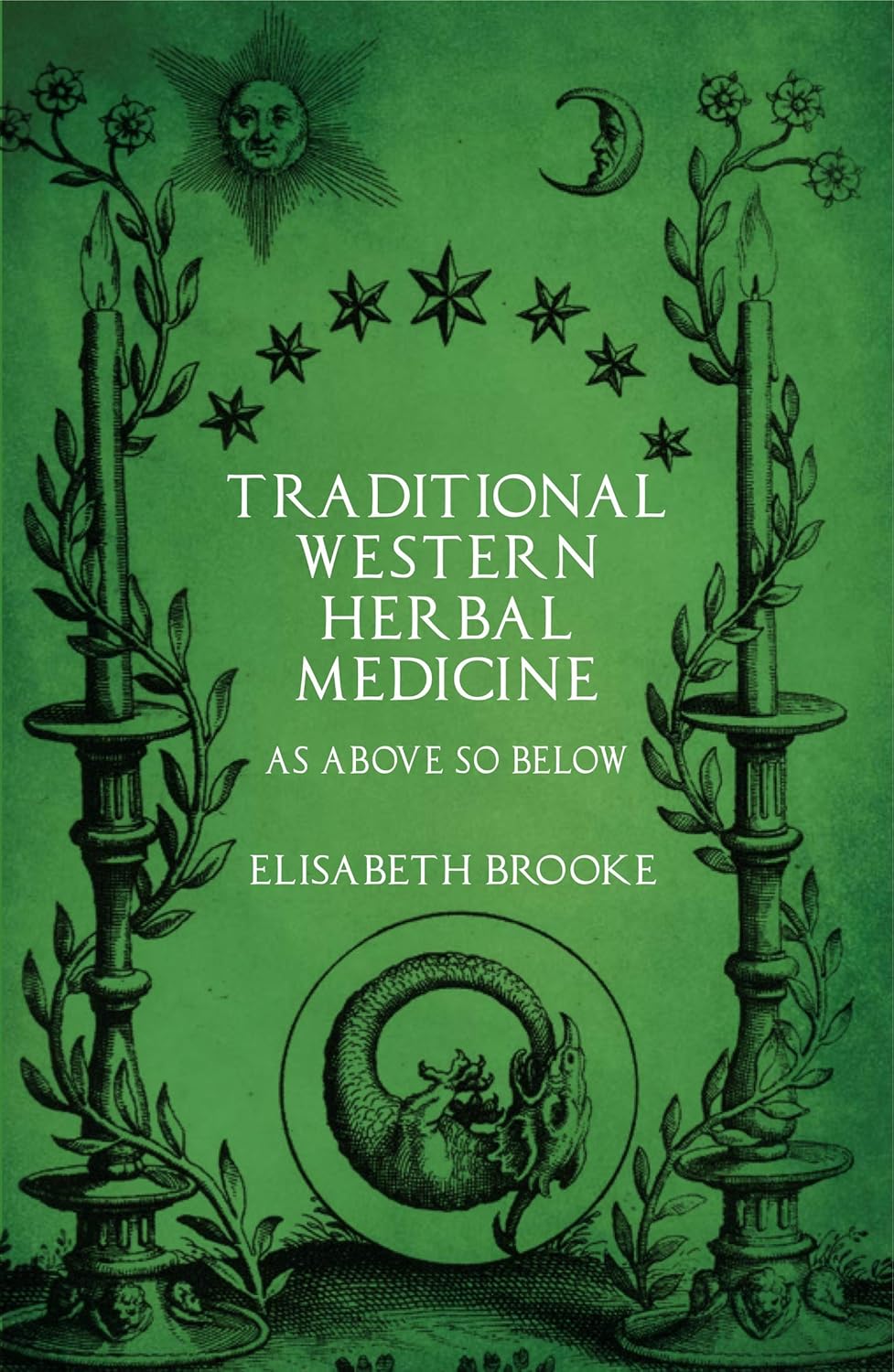 Cover of Traditional Western Herbal Medicine by Elisabeth Brooke - green with black illustrations of herbs wrapped around candles.