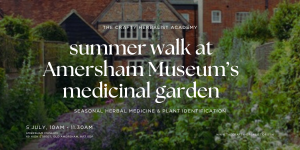 Herbal Walk at the Medicinal Garden of Amersham Museum